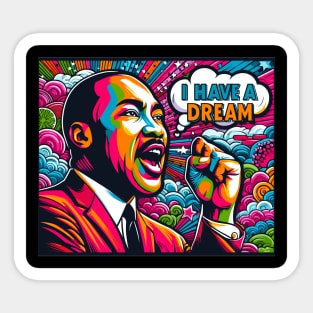 I Have A Dream Sticker